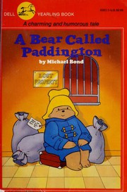 A Bear Called Paddington by Michael Bond