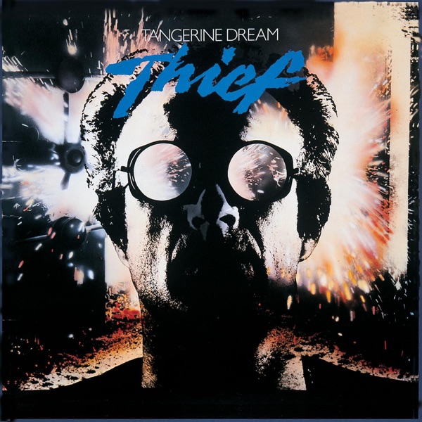 Thief (Original Motion Picture Soundtrack) by Tangerine Dream