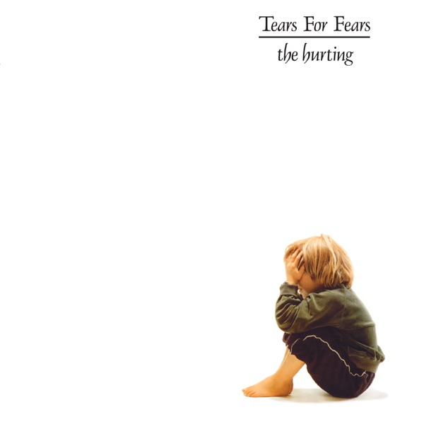 The Hurting by Tears for Fears