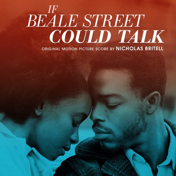 If Beale Street Could Talk (Original Motion Picture Score) by Nicholas Britell