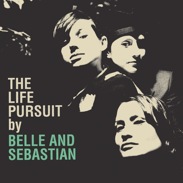 The Life Pursuit by Belle and Sebastian