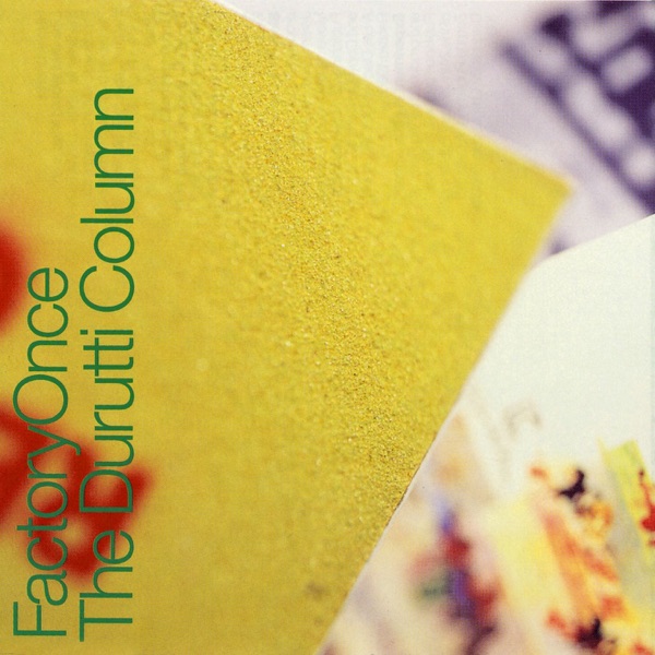 The Return of The Durutti Column by The Durutti Column