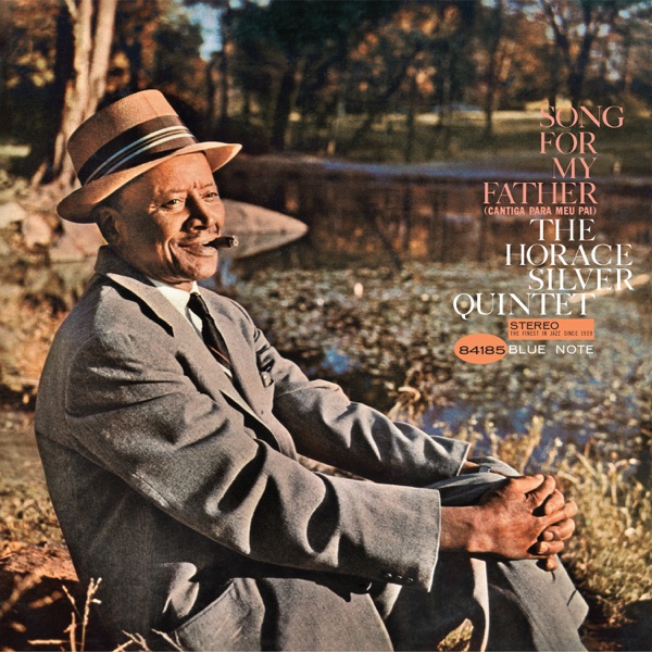 Song for My Father by Horace Silver